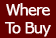 Where To Buy